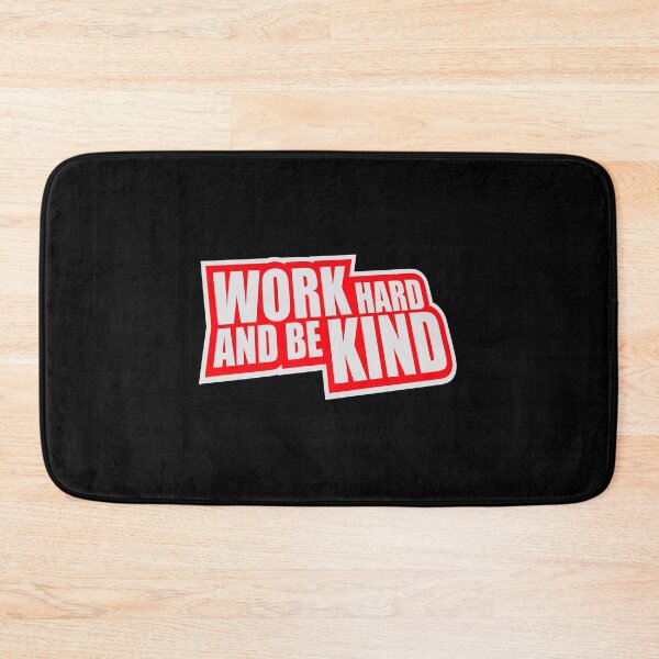 Item preview, Work Hard And Be Kind Motivational Work Ethic Logo designed and sold by shirt-o-mat.