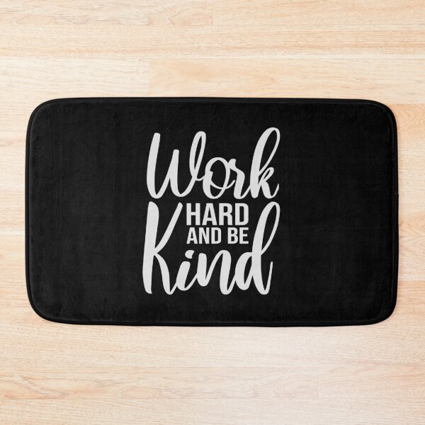 Item preview, Work Hard And Be Kind Motivational Work Ethic Logo designed and sold by shirt-o-mat.
