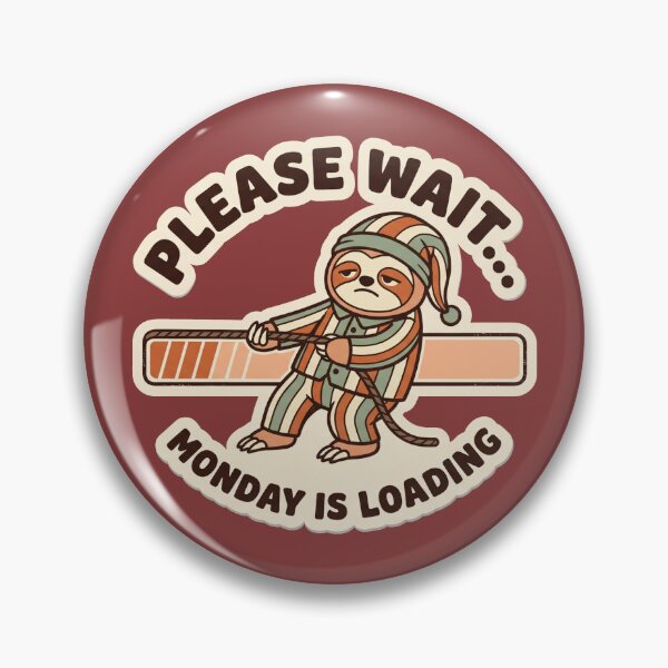 Item preview, Sloth vs Monday: Please Wait, Monday is Loading designed and sold by Jeeraphat Homrern.