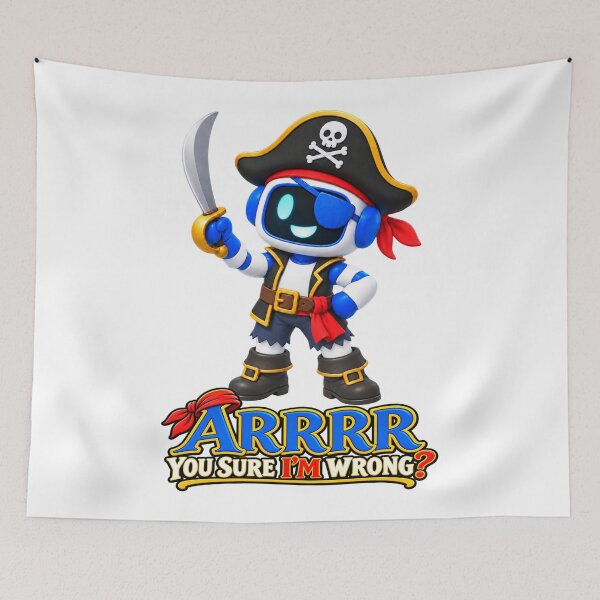 Item preview, Chatty SqueezBot. ARRRR You Sure I'M Wrong? designed and sold by BSCI Designs.