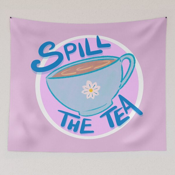 Item preview, Spill The Tea designed and sold by ClarissaDoodles.