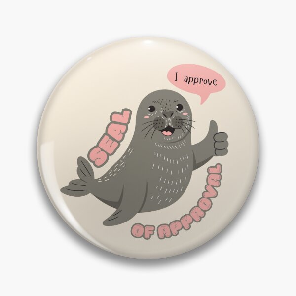 Item preview, Seal of Approval - Funny Animal Quotes designed and sold by InkyGenies.