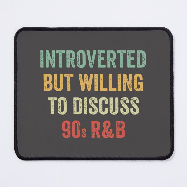 Item preview, Introverted But Willing To Discuss Rnb Music Lover Gift LIMITED EDITION designed and sold by GothBoyArt.
