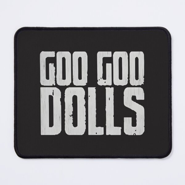 Item preview, Goo Goo Dolls PERFECT GIFT FOR YOU AND FRIENDS designed and sold by YSF-AI.