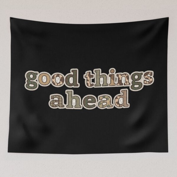 Item preview, Good Things Ahead Shirt – Positive Motivational Quote Design designed and sold by StickerNestYou.