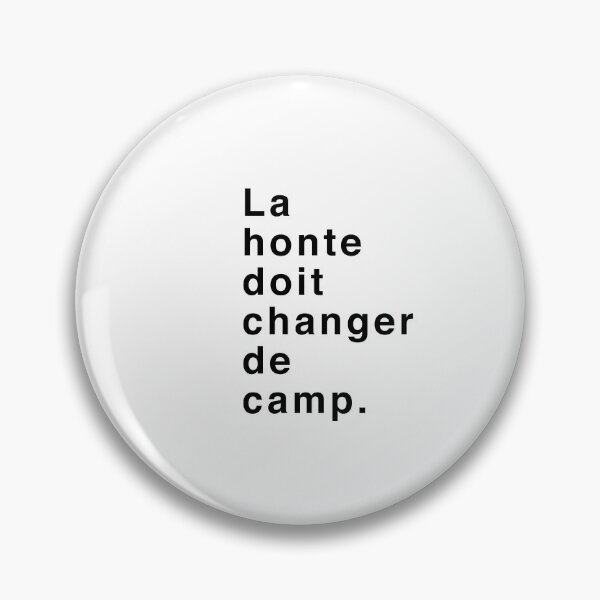 Item preview, La honte doit changer de camp. designed and sold by Tmb.