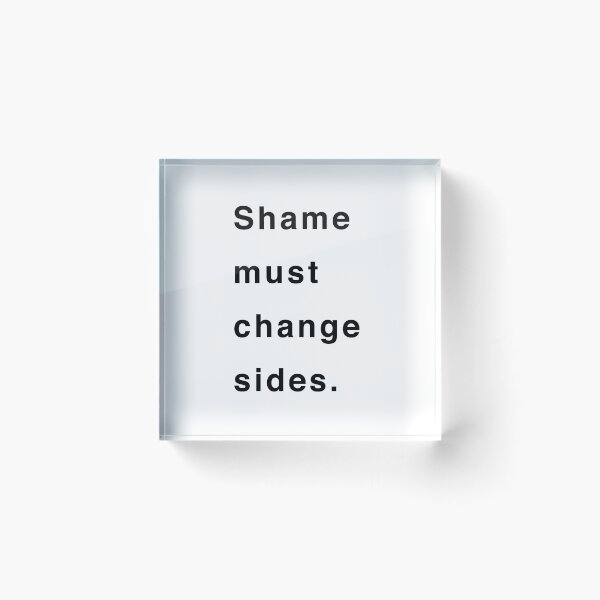 Item preview, Shame must change sides designed and sold by Tmb.