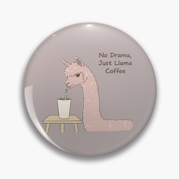 Item preview, No Drama Just Llama Coffee - Cute Alpaca Drinking Coffee designed and sold by ManggaeJM.