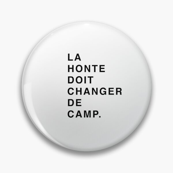 Item preview, La honte doit changer de camp designed and sold by Tmb.