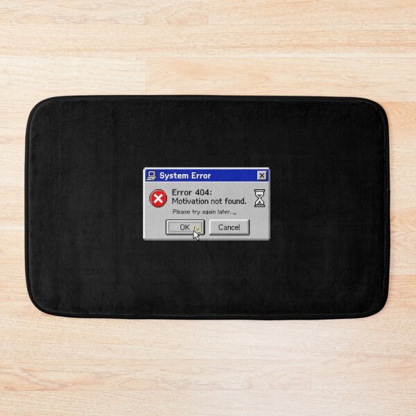 Item preview, Error 404 Motivation Not Found designed and sold by 3dleonardo.