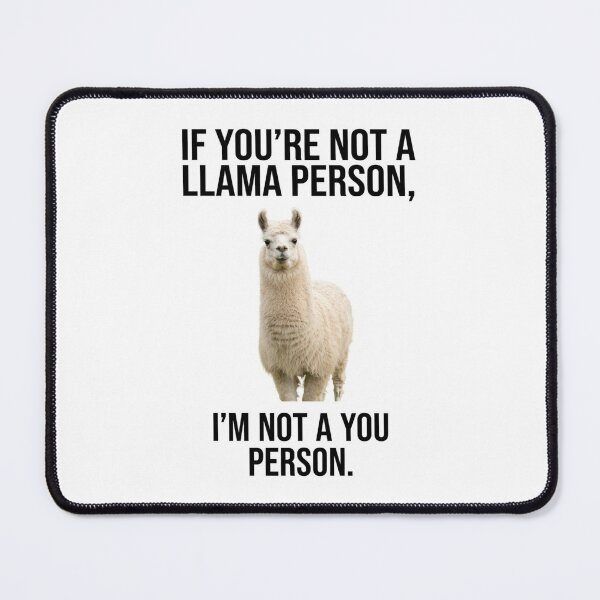 Item preview, Llama If you're not a dog person im not a you person dogs lover funny sarcastic sarcasm parody christmas birthday designed and sold by CheeseBlueprint.