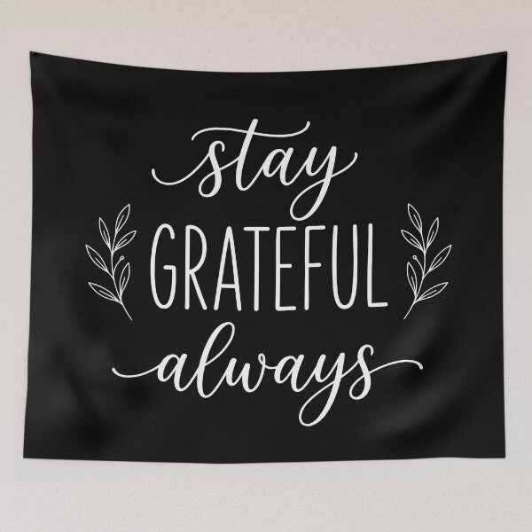 Item preview, Stay Grateful Always Inspirational Positive Quote T-Shirt designed and sold by StickerNestYou.