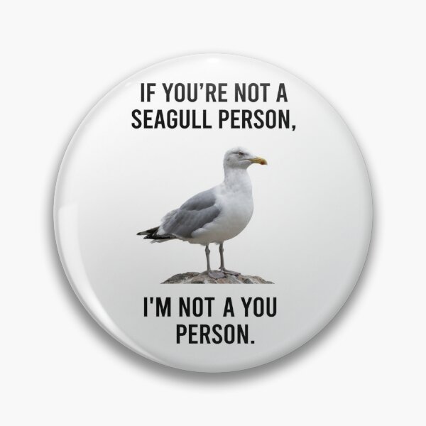 Item preview, Seagull If you're not a dog person im not a you person dogs lover funny sarcastic sarcasm parody christmas birthday designed and sold by CheeseBlueprint.