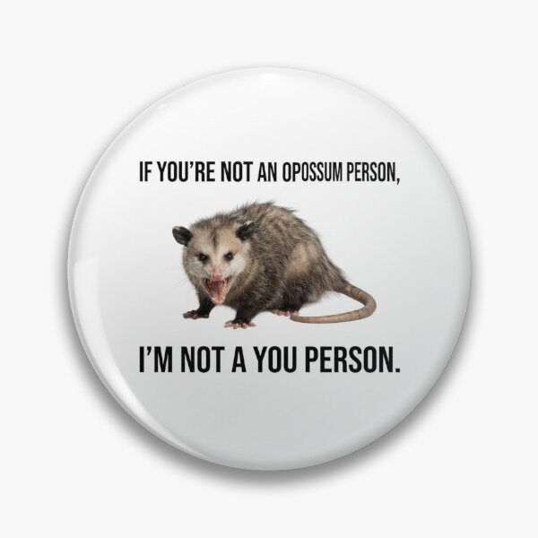 Item preview, Opossum If you're not a dog person im not a you person dogs lover funny sarcastic sarcasm parody christmas birthday designed and sold by CheeseBlueprint.