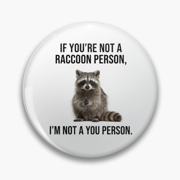 Item preview, Raccoon If you're not a dog person im not a you person dogs lover funny sarcastic sarcasm parody christmas birthday designed and sold by CheeseBlueprint.