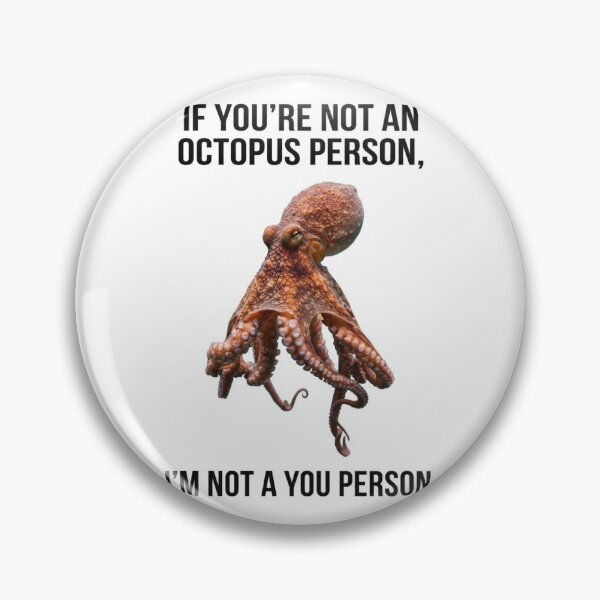 Item preview, Octopus If you're not a dog person im not a you person dogs lover funny sarcastic sarcasm parody christmas birthday designed and sold by CheeseBlueprint.