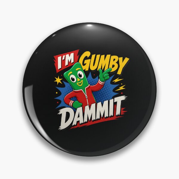 Item preview, I'm Gumby Dammit Funny designed and sold by ClotheDesigng.