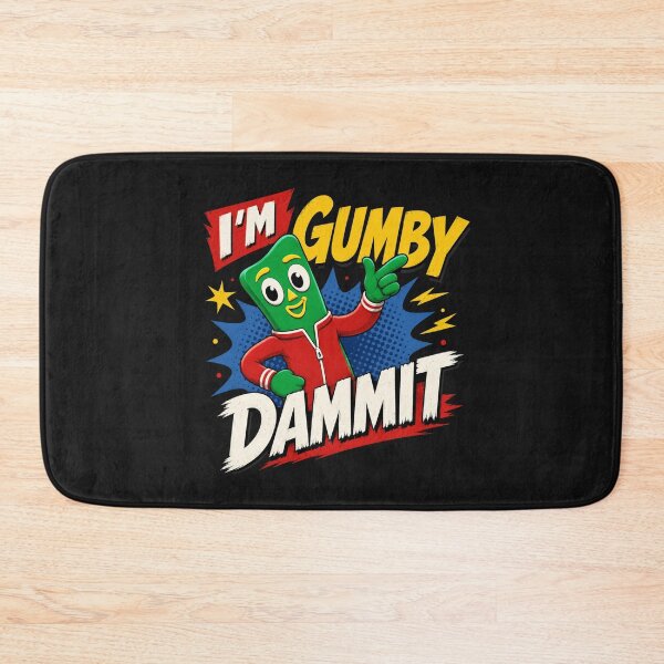 Item preview, I'm Gumby Dammit Funny designed and sold by ClotheDesigng.