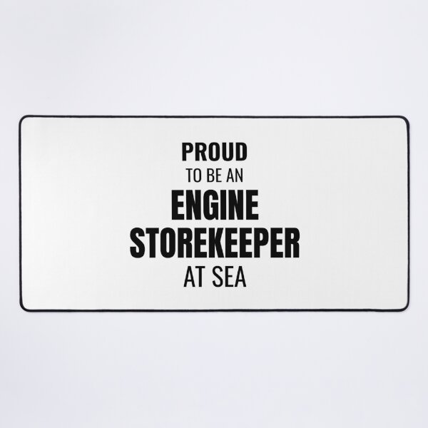 Item preview, Proud to be an Engine Storekeeper at Sea (Black) designed and sold by ShipCrewNation.