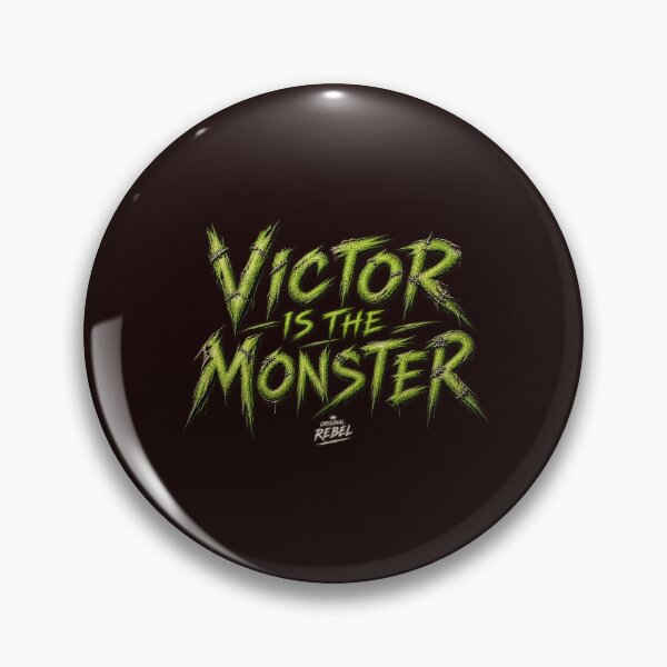 Item preview, Victor Is The Monster designed and sold by original rebel.