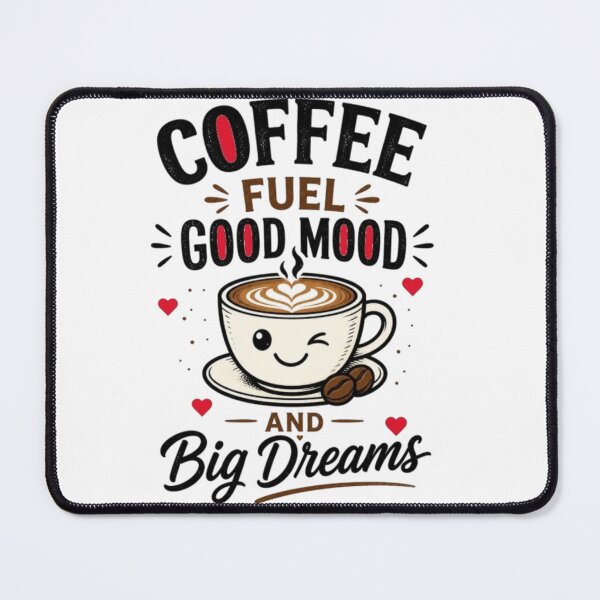 Item preview, Coffee Fuel Good Mood Big Dreams designed and sold by Salma.Store.
