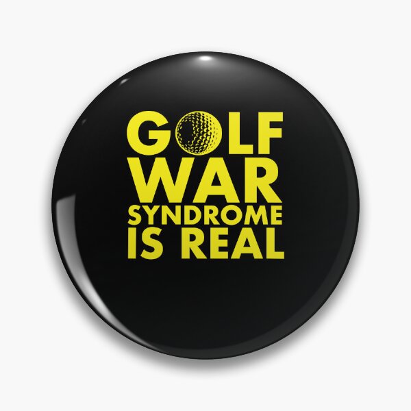 Item preview, Golf War Syndrome Humorous Quote designed and sold by DarylPope.
