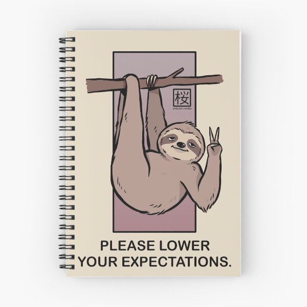 Item preview, Please Lower Your Expectations Sloth designed and sold by SakuraHaven.