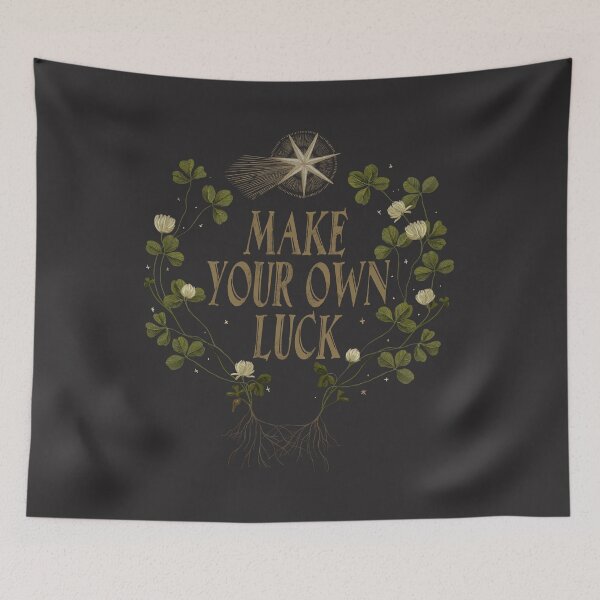Item preview, Make Your Own Luck designed and sold by lauragraves.