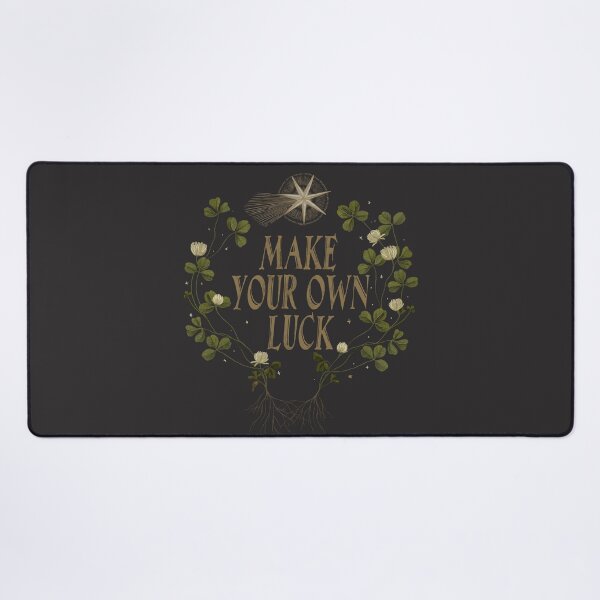 Item preview, Make Your Own Luck designed and sold by lauragraves.
