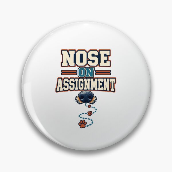 Item preview, Funny Nosework Handler Gift — Nose on Assignment designed and sold by UrbanCanvvas.