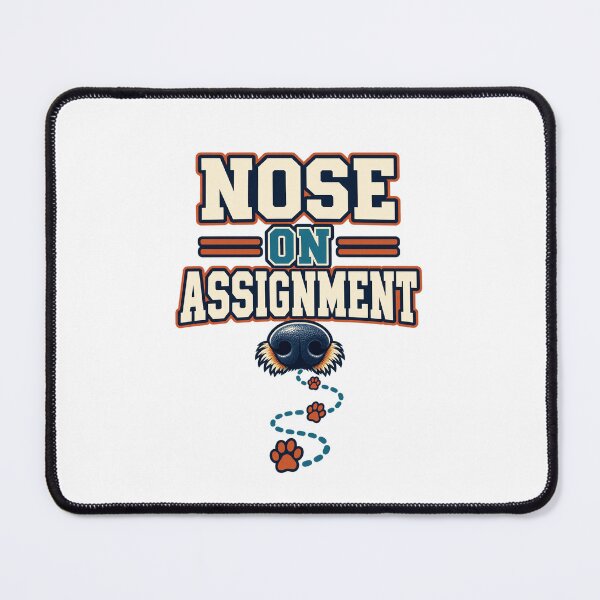 Item preview, Funny Nosework Handler Gift — Nose on Assignment designed and sold by UrbanCanvvas.