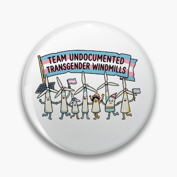 Item preview, Team Undocumented Transgender Windmills | Funny Political Satire designed and sold by Digital Bulldog.