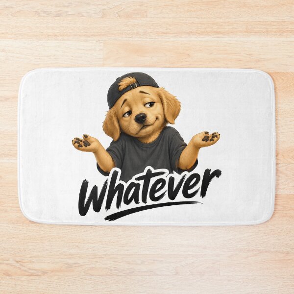 Item preview, Funny Sarcastic Dog Saying Whatever designed and sold by Pawfect Vibes Hub.