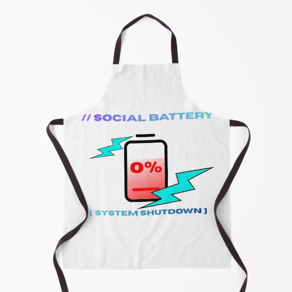 Item preview, Social Battery 0% System Shutdown designed and sold by RoyalPrime.