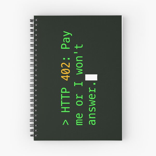 Item preview, HTTP 402: Pay me or I won't answer. designed and sold by CodesAndBits.