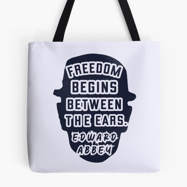 Item preview, Edward Abbey quote: Freedom begins between the ears. designed and sold by artbleed.