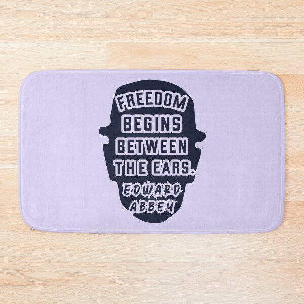 Item preview, Edward Abbey quote: Freedom begins between the ears. designed and sold by artbleed.