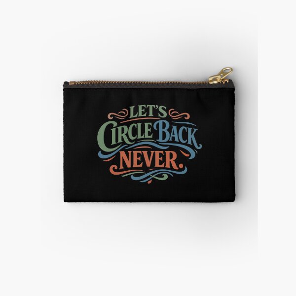 Item preview, Let’s Circle Back Never Funny Gift  designed and sold by stylishdzign.
