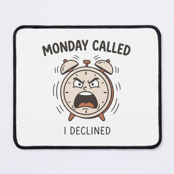 Item preview, Monday Called I Declined Alarm Clock Design designed and sold by StickerNestYou.