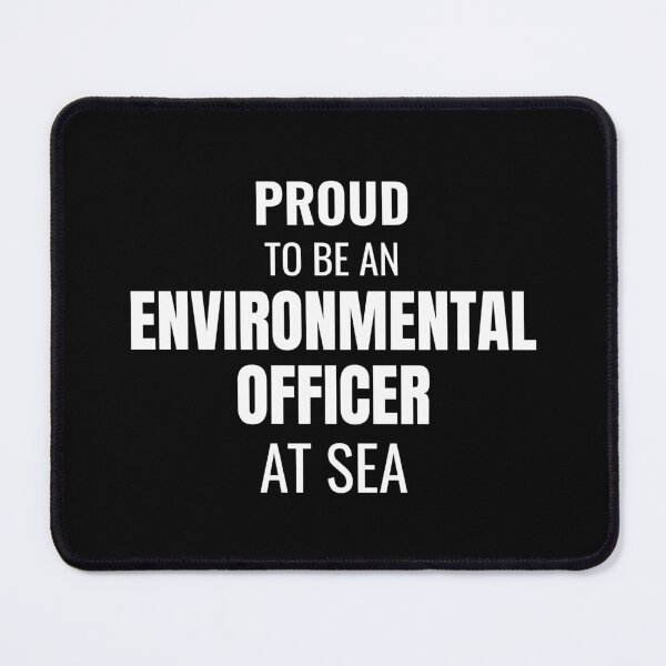 Item preview, Proud to be an Environmental Officer at Sea (White) designed and sold by ShipCrewNation.