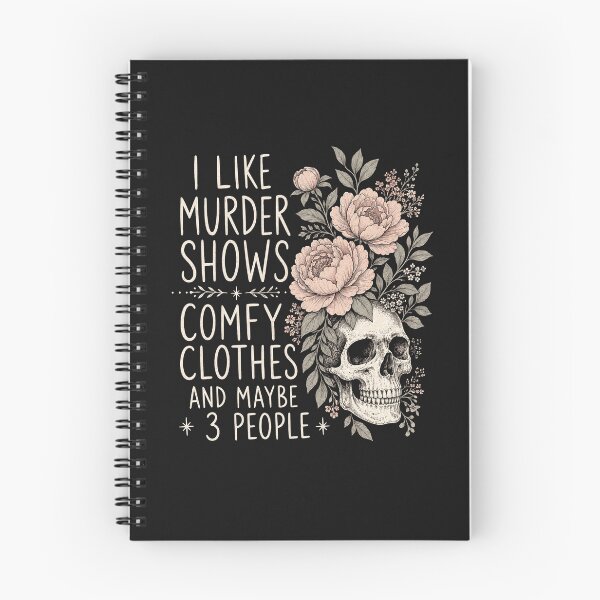 Item preview, I Like Murder Shows And Maybe 3 People Sarcastic Joke Gothic Skeleton Roses designed and sold by alenaz.
