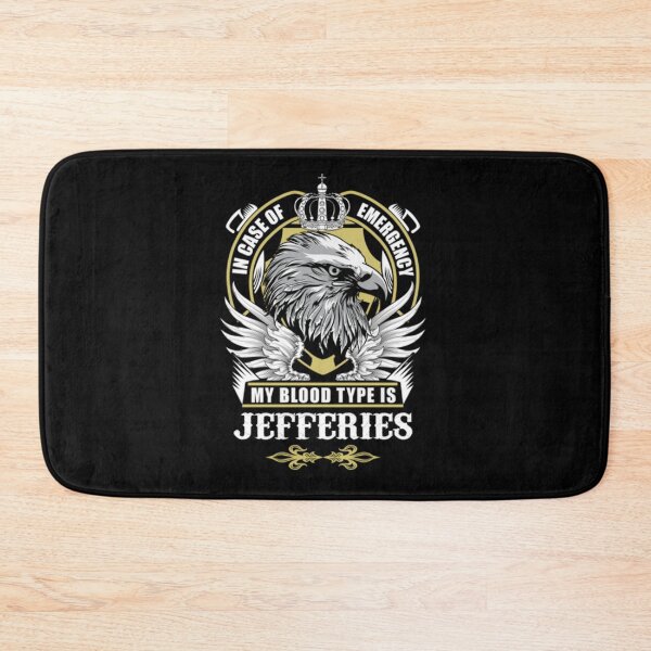 Item preview, Jefferies Name T Shirt - In Case Of Emergency My Blood Type Is Jefferies Gift Item     designed and sold by brendonlantern.