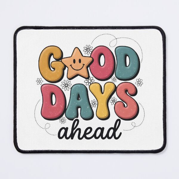 Item preview, Good Days Ahead Cute Colorful Positive Vibes Design designed and sold by StickerNestYou.