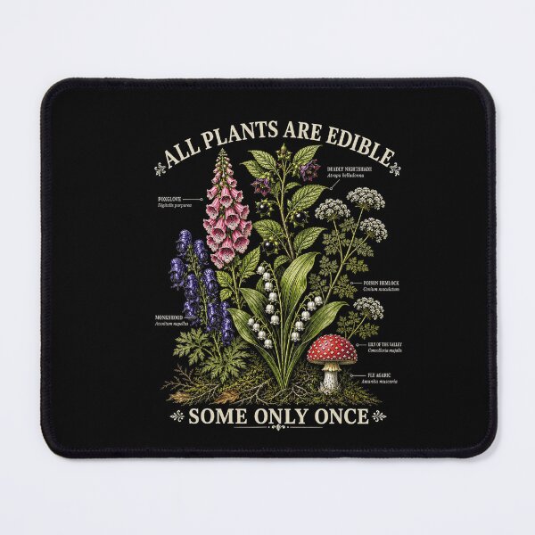 Item preview, All Plants Are Edible Some Only Once Funny Poison Garden designed and sold by NoeValdric.