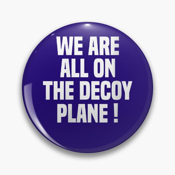 Item preview, We Are All On The Decoy Plane designed and sold by Astrolunarruk.