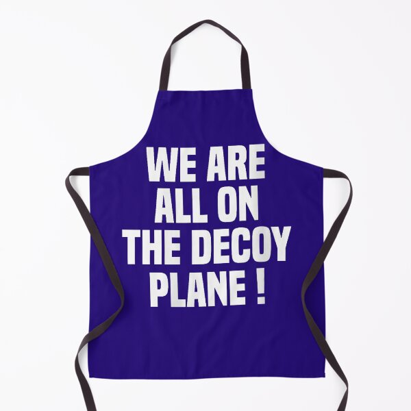 Item preview, We Are All On The Decoy Plane designed and sold by Astrolunarruk.