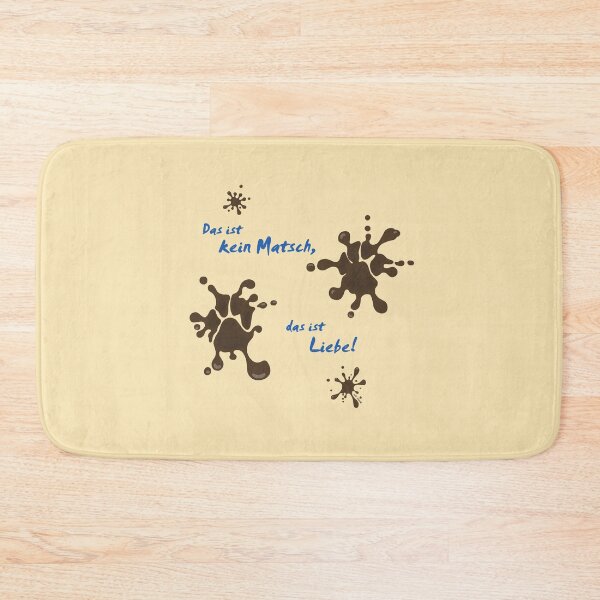 Item preview, Das ist kein Matsch designed and sold by LivHana.
