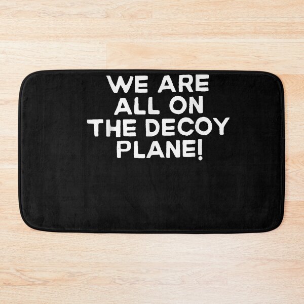 Item preview, We Are All On The Decoy Plane designed and sold by Astrolunarruk.