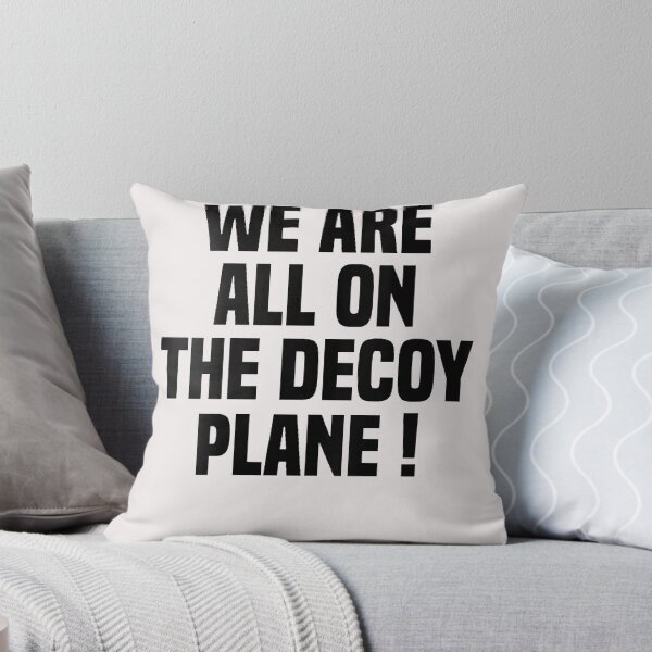 Item preview, We Are All On The Decoy Plane designed and sold by Astrolunarruk.