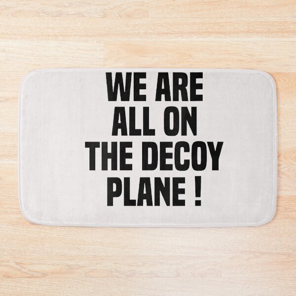 Item preview, We Are All On The Decoy Plane designed and sold by Astrolunarruk.